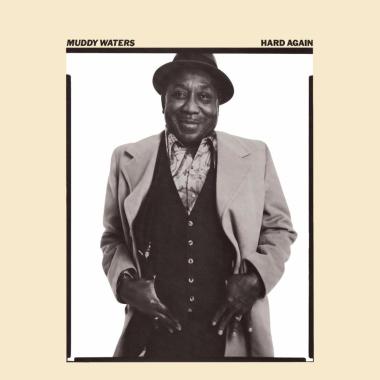 Muddy Waters -  Hard Again